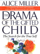 The Drama of the Gifted Child: The Search for the True Self by Alice Miller