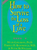 How to Survive the Loss of a Love, Melba Colgrove, Ph.D.