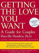 Getting the Love You Want by Harville Hendrix, Ph.D.
